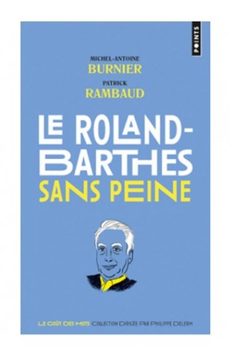 ROLAND BARTHES SANS PEINE