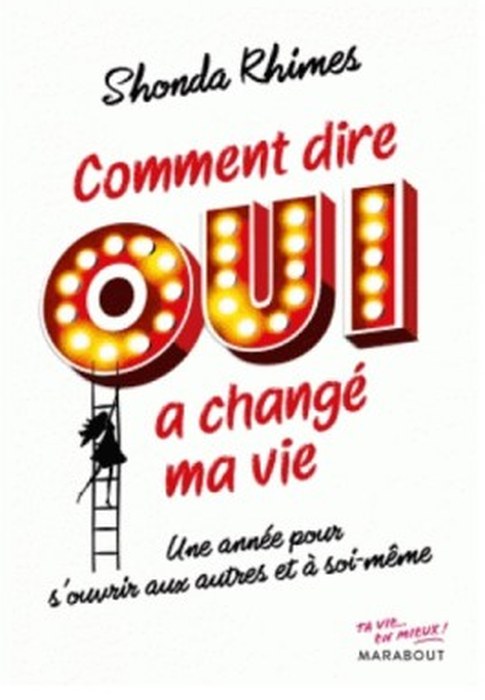 COMMENT DIRE OUI A CHANGE MA VIE