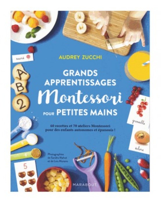 GRANDS APPRENTISSAGES MONTESSORI POUR PETITES MAINS