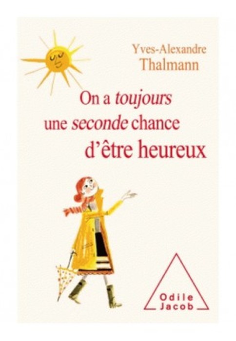 ON A TOUJOURS UNE SECONDE CHANCE D ETRE HEUREUX